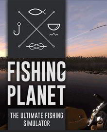 Fishing Planet скачать торрент бесплатно
