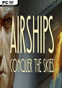 Airships: Conquer the Skies скачать торрент бесплатно